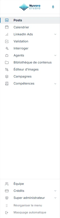 Le menu de gauche : Posts, Calendrier, LinkedIn Ads, Validation, Interroger, Agents, Bibliothèque de contenus, Éditeur d’images, Campagnes et Compétences, avec Équipe et Crédits tout en bas